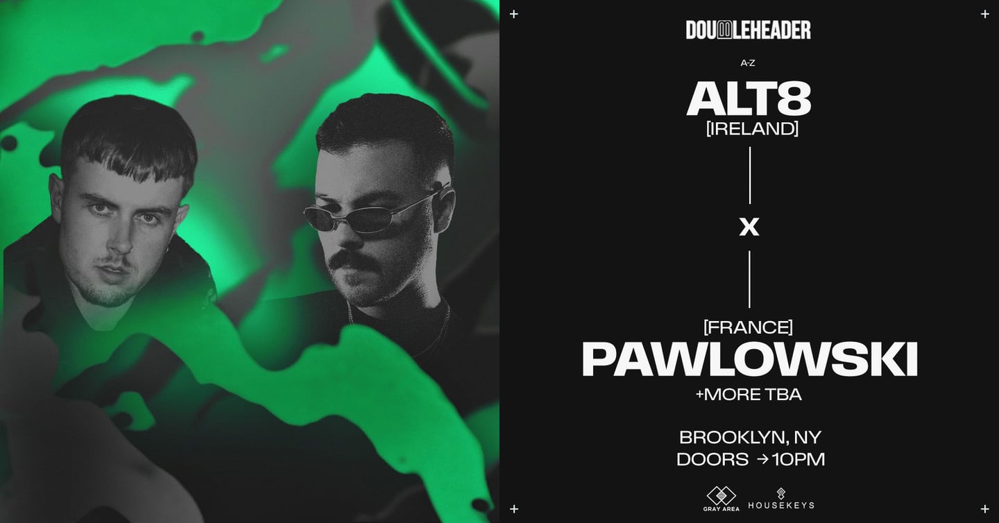 DOUBLEHEADER: ALT8 x Pawlowski